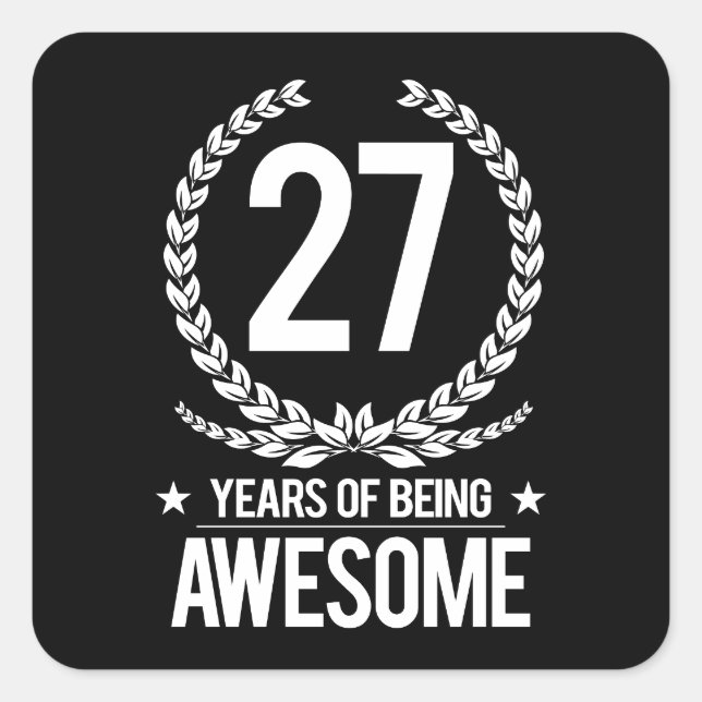 27th Birthday (27 Years Of Being Awesome) Square Sticker (Front)