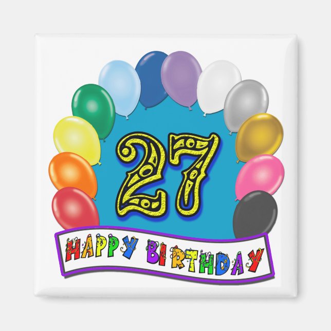 27th Birthday Gifts with Assorted Balloons Design Magnet (Front)