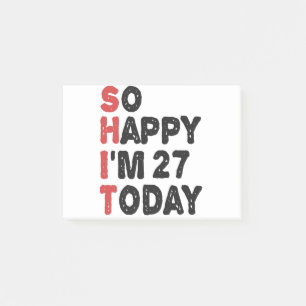 27th Birthday So Happy I'm 27 Today Gift Funny Post-it Notes