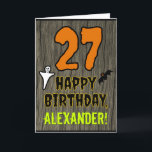 27th Birthday: Spooky Halloween Theme, Custom Name Card<br><div class="desc">The front of this scary and spooky Halloween birthday themed greeting card design features a large number "27". It also features the message "HAPPY BIRTHDAY, ", plus a customizable name. There are also depictions of a ghost and a bat on the front. The inside features a custom birthday greeting message,...</div>