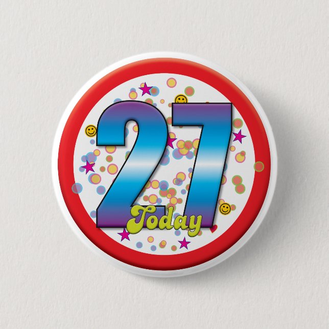 27th Birthday Today v2 2 Inch Round Button (Front)