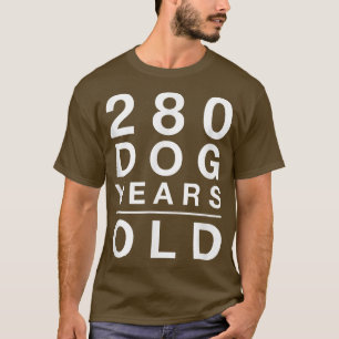 280 Dog Years Old Funny 40th Birthday Gift T-Shirt