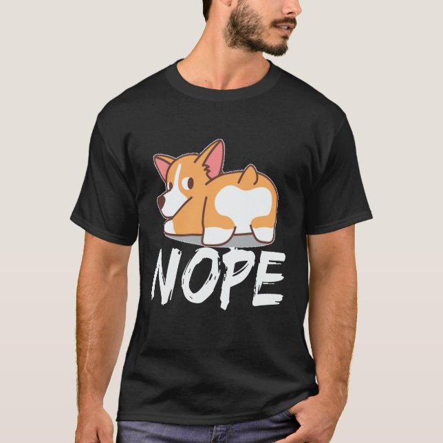 28 Nope - Corgi T-Shirt (Front)