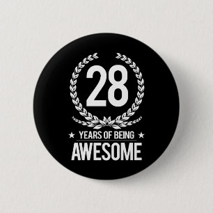 28th Birthday (28 Years Of Being Awesome) 2 Inch Round Button