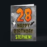 28th Birthday: Eerie Halloween Theme   Custom Name Card<br><div class="desc">The front of this spooky and scary Halloween themed birthday greeting card design features a large number “28”. It also features the message “HAPPY BIRTHDAY, ”, and a personalized name. There are also depictions of a bat and a ghost on the front. The inside features a personalized birthday greeting message,...</div>