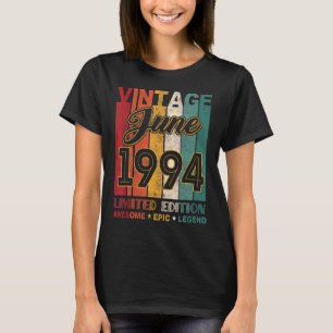 28th Birthday Vintage June 1994 Awesome Epic Legen T-Shirt