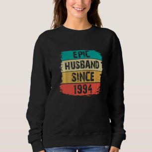 28th Wedding Anniversary Epic Husband Since 1994 Sweatshirt