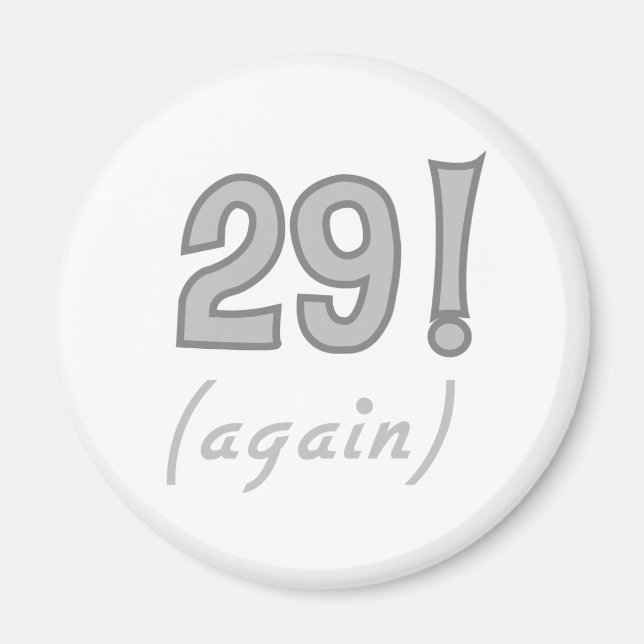 29 Again Magnet (Front)