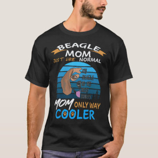 29 Beagle Mom Cooler Beagle T-Shirt