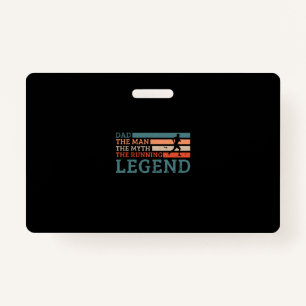 29.Dad The Man The Myth The Running Legend Badge