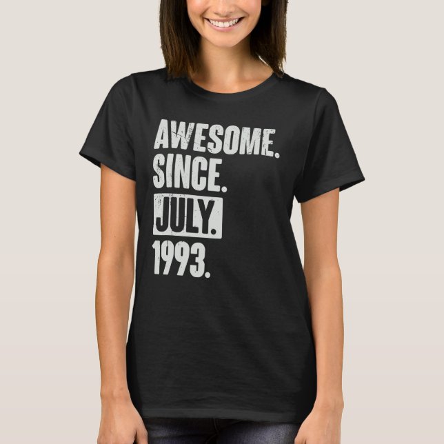 29 Year Old 29th Birthday   Awesome Since July 199 T-Shirt (Front)