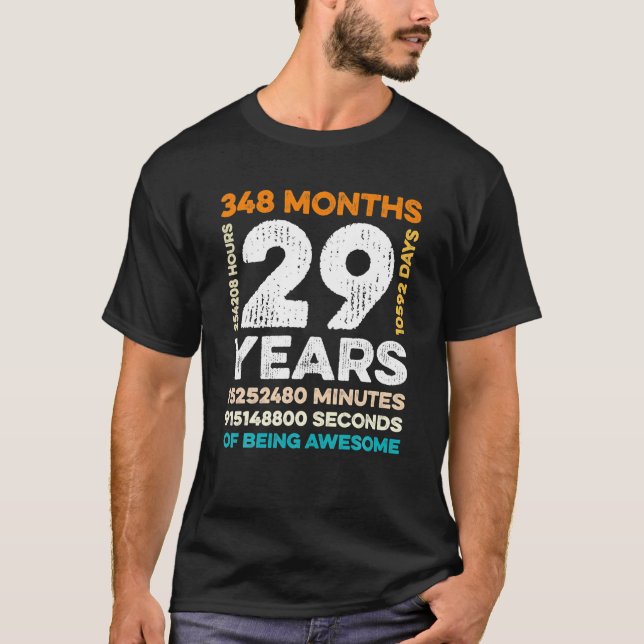 29 Years Old 348 Months Of Being Awesome 29th T-Shirt (Front)