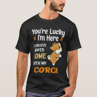 29 You Are Lucky Corgi T-Shirt