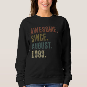 29th Birthday Vintage Awesome Since August 1993 Sweatshirt