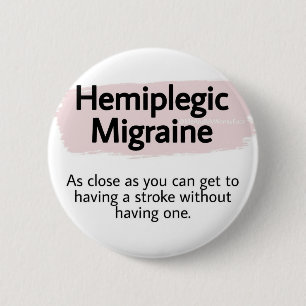2.25" Badge - hemiplegic migraine 2 Inch Round Button