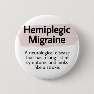 2.25" Badge - hemiplegic migraine 2 Inch Round Button