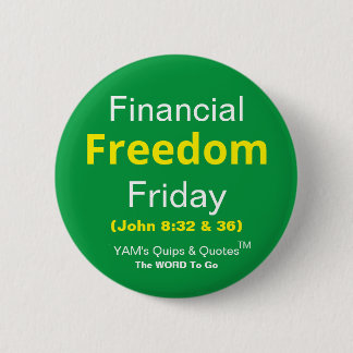2.25" Round Button - Financial Freedom Friday
