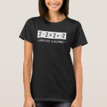 2-2×2-2 Confused Screaming Subtract Multiply Funny T-Shirt<br><div class="desc">2-2×2-2 Confused Screaming Subtract Multiply Funny Math Tee</div>