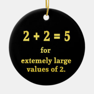 2 + 2 = 5  Funny Math Joke Ceramic Ornament