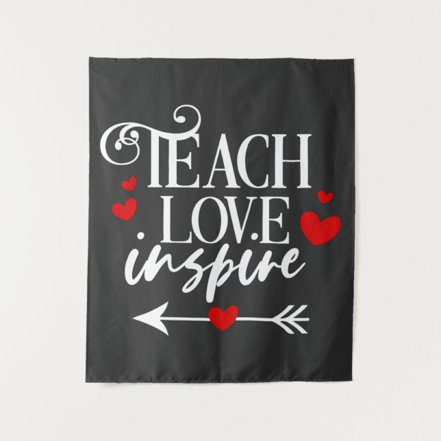 2/2 Teach Love Inspire Shirt kindergarten teachers Tapestry (Front)
