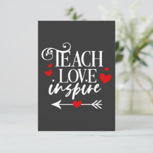 2/2 Teach Love Inspire Shirt kindergarten teachers Thank You Card