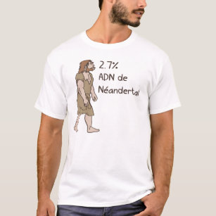 2.7% Neanderthal French T-Shirt