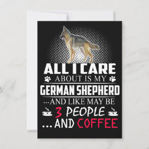2 All I Care About Is My German Shepherd And Like  Invitation