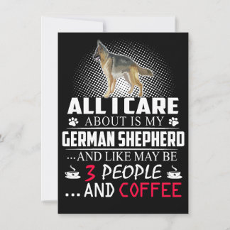 2 All I Care About Is My German Shepherd And Like Invitation