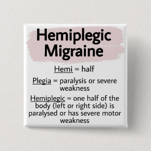 2" Badge - hemiplegic migraine 2 Inch Square Button