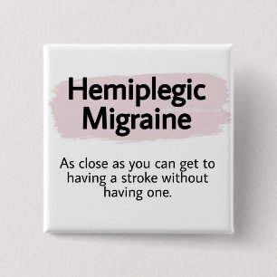 2" Badge - hemiplegic migraine 2 Inch Square Button