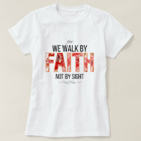 2 Cor 5:7 Walk by Faith Bible Verse