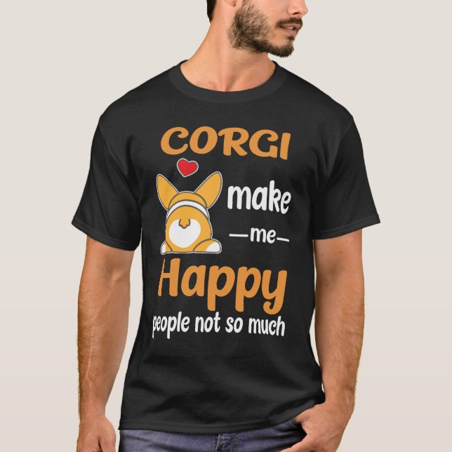 2 Corgi Make Me Happy T-Shirt (Front)
