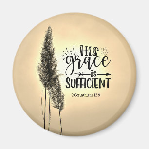 2 Corinthians 12:9 His Grace is Sufficient Magnet