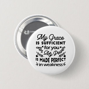 2 Corinthians 12:9 – My Grace Is Sufficient Art Inch Round Button