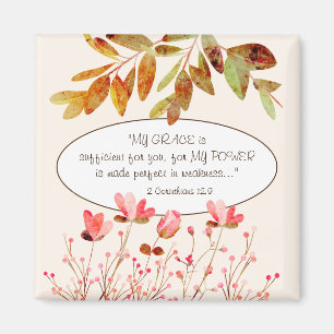 2 Corinthians 12:9 MY GRACE is sufficient for you Magnet