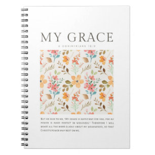2 Corinthians 12:9 My grace is sufficient for you Notebook