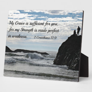2 Corinthians 12:9 My grace is sufficient for you. Plaque