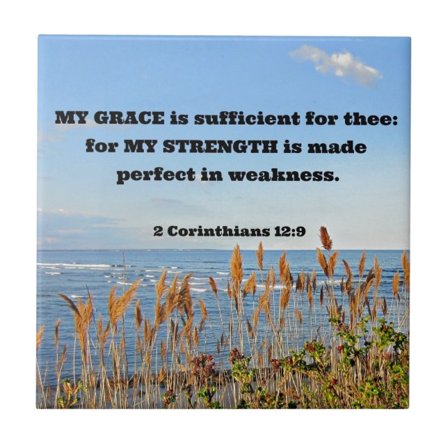 2 Corinthians 12:9 My Grace is sufficient ... Tile (Front)