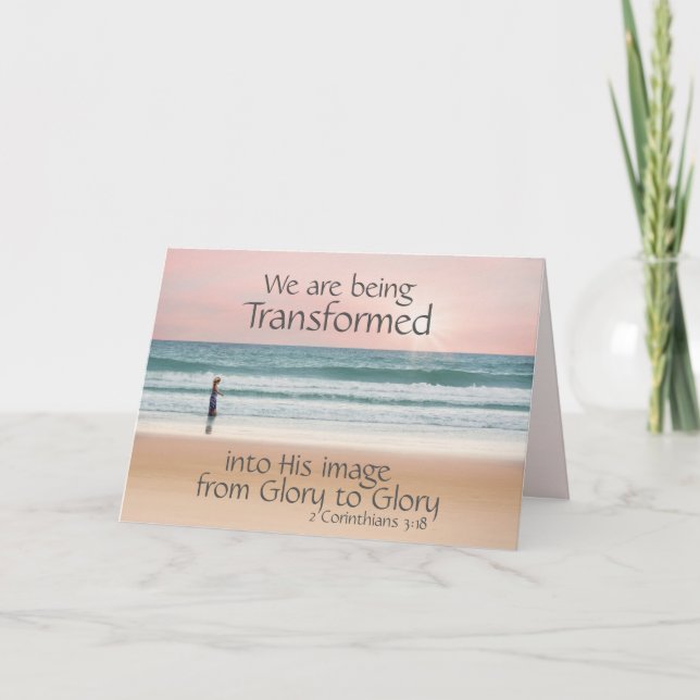 2 Corinthians 3:18 Transformed into His Image Card (Front)