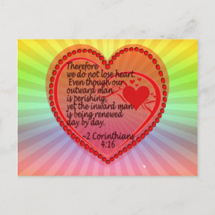 2 CORINTHIANS 4:16 THEREFORE WE DO NOT LOSE HEART. POSTCARD