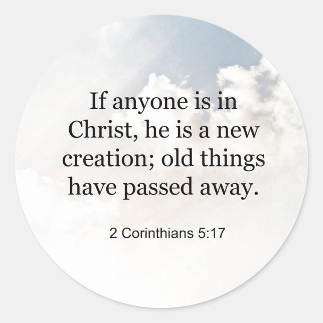 2 Corinthians 5:17, Bible verse, Classic Round Sticker (Front)