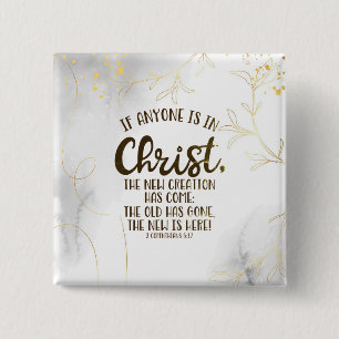 2 Corinthians 5:17 If Anyone is in Christ Inch Square Button