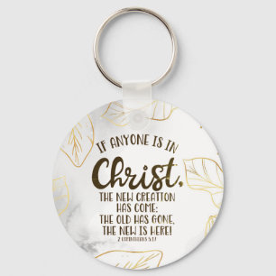 2 Corinthians 5:17 If Anyone is in Christ Keychain