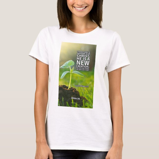  2 Corinthians 5:17 T-Shirt (Front)