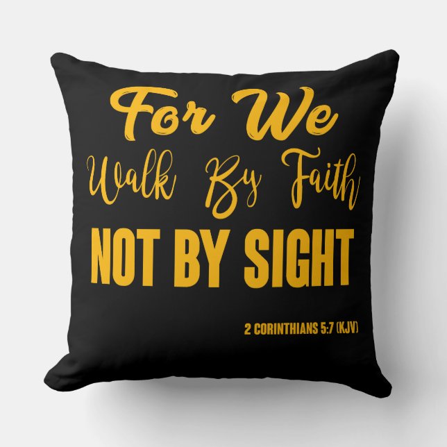 2 Corinthians 5:7 Bible Verse KJV Quote Throw Pillow (Front)