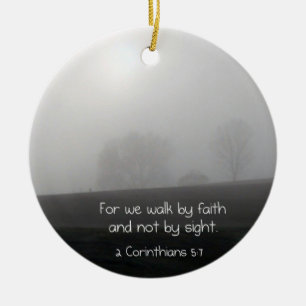 2 Corinthians 5:7 Ceramic Ornament