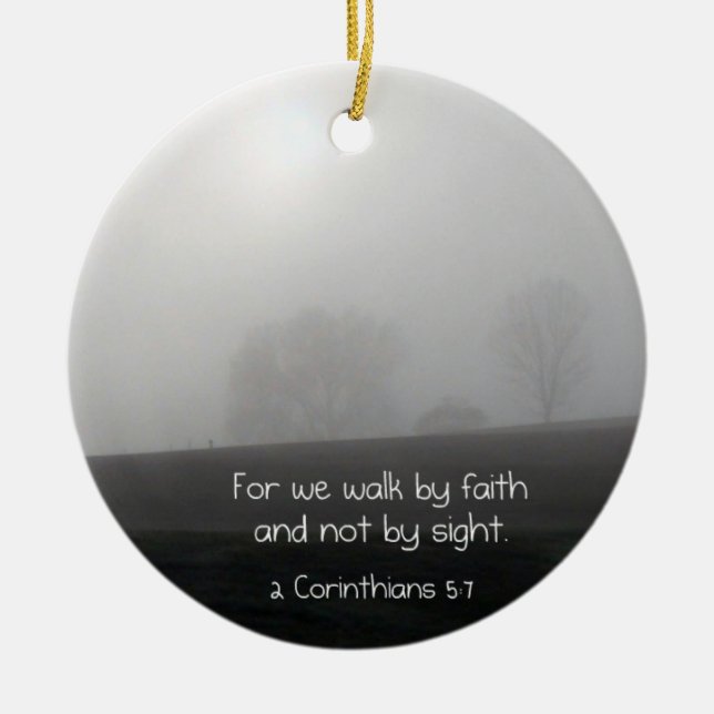 2 Corinthians 5:7 Ceramic Ornament (Front)