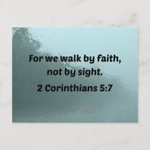 2 Corinthians 5:7 For we walk by faith, not by Postcard