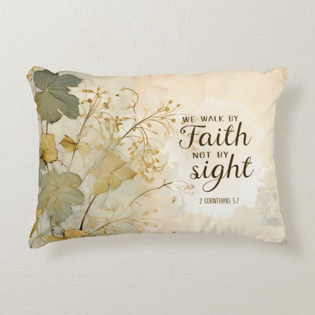 2 Corinthians 5:7 We Walk by Faith Bible Verse  Accent Pillow (Front)