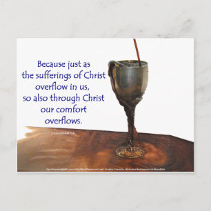 2 Corithians Overflowing Chalice / Suffering Postcard